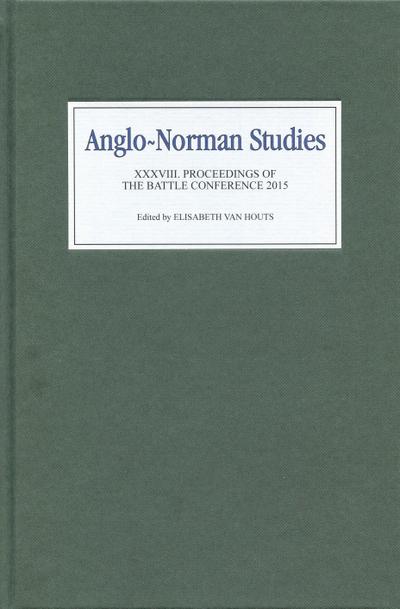 Anglo-Norman Studies XXXVIII