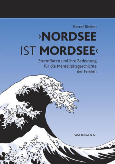 "Nordsee ist Mordsee"