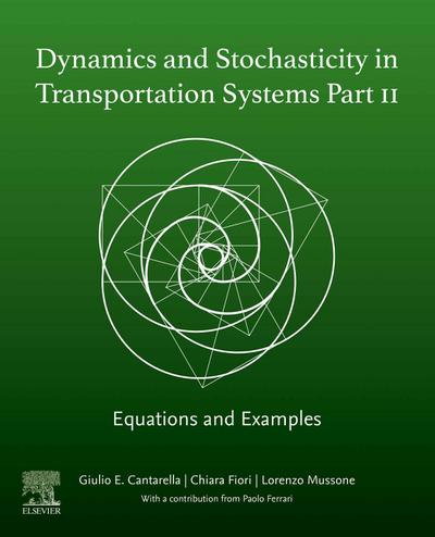 Dynamics and Stochasticity in Transportation Systems Part II