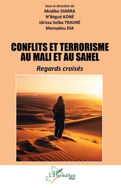 Conflits et terrorisme au Mali et au Sahel