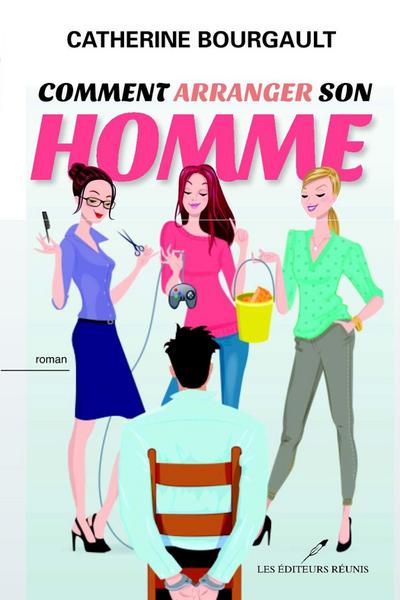 Comment arranger son homme