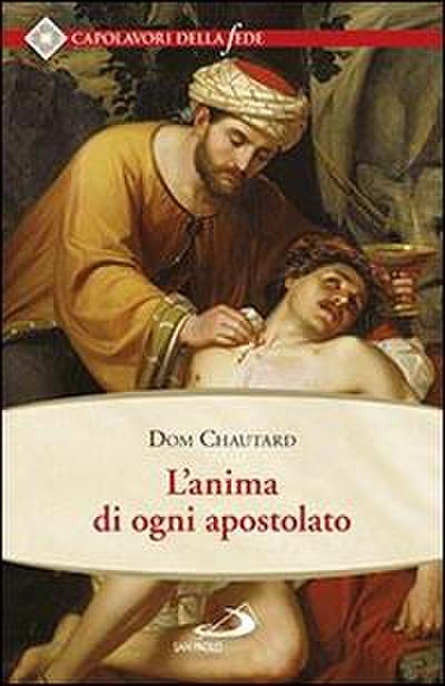 L’ anima di ogni apostolato