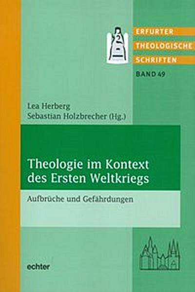 Theologie im Kontext des Ersten Weltkrieges