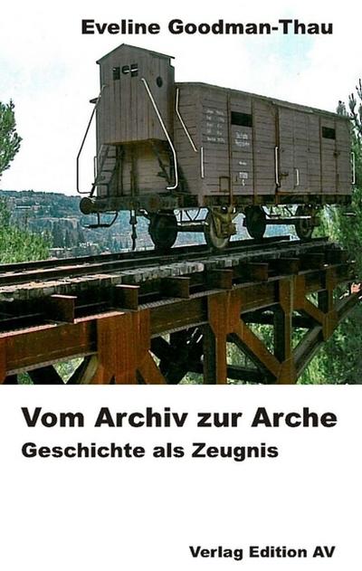 Vom Archiv zur Arche