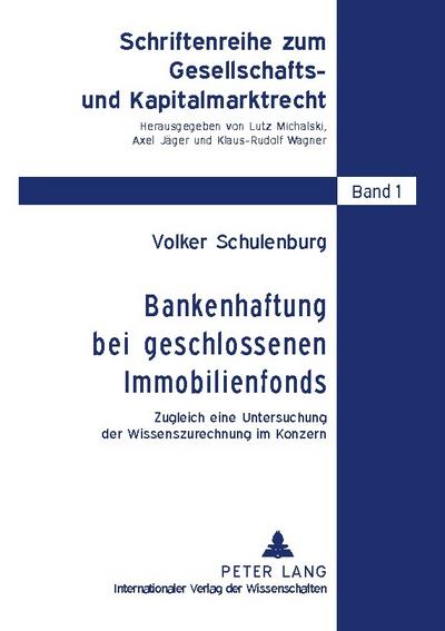 Bankenhaftung bei geschlossenen Immobilienfonds