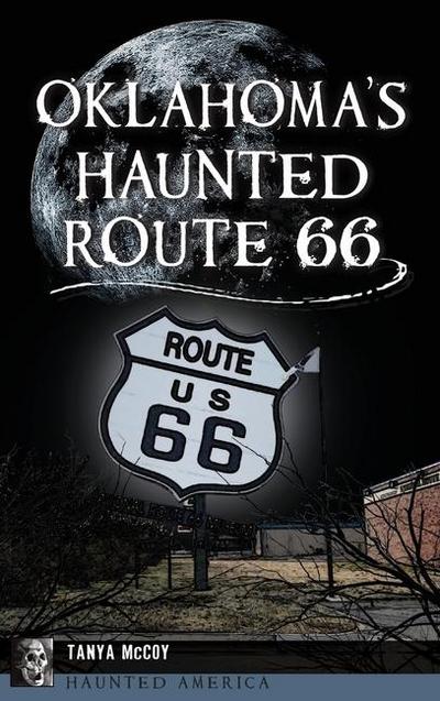 Oklahoma’s Haunted Route 66