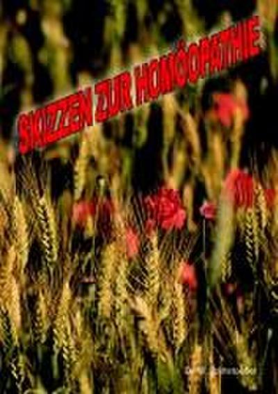 Skizzen zur Homoeopathie