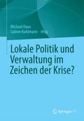 Lokale Politik und Verwaltung im Zeichen der Krise?