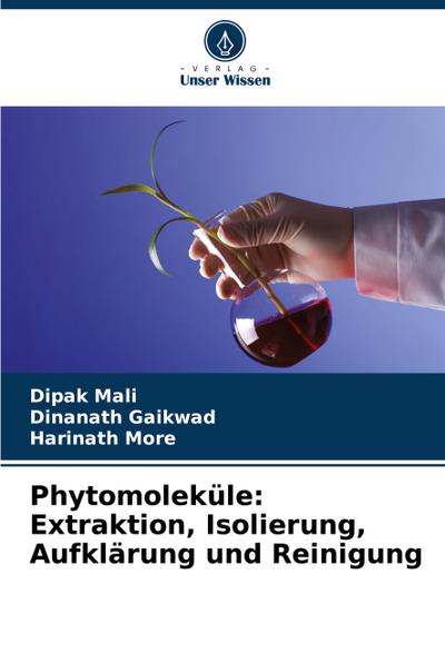 Phytomoleküle: Extraktion, Isolierung, Aufklärung und Reinigung