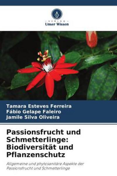 Passionsfrucht und Schmetterlinge: Biodiversität und Pflanzenschutz