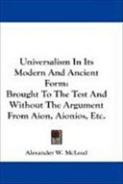 Universalism In Its Modern And Ancient Form