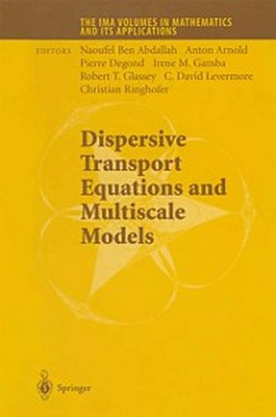 Dispersive Transport Equations and Multiscale Models