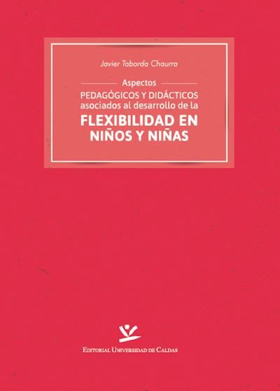 Aspectos pedagógicos y didácticos asociados al desarrollo de la flexibilidad en niños y niñas