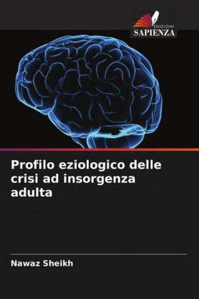 Profilo eziologico delle crisi ad insorgenza adulta