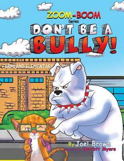 Don’t Be A Bully