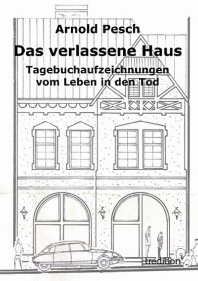 Das verlassene Haus