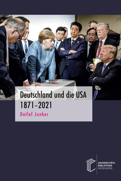 Deutschland und die USA 1871¿2021
