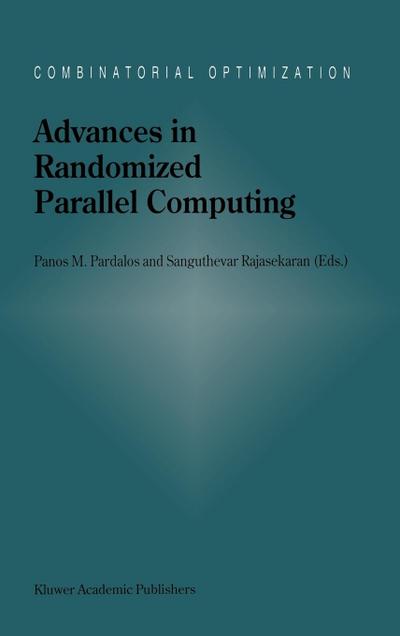 Advances in Randomized Parallel Computing