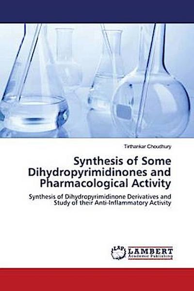 Synthesis of Some Dihydropyrimidinones and Pharmacological Activity
