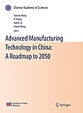 Advanced Manufacturing Technology in China: A Roadmap to 2050