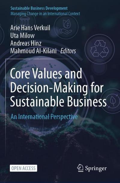 Core Values and Decision-Making for Sustainable Business