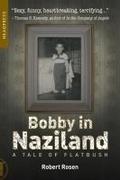 Bobby in Naziland