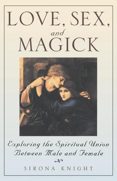 Love, Sex And Magick