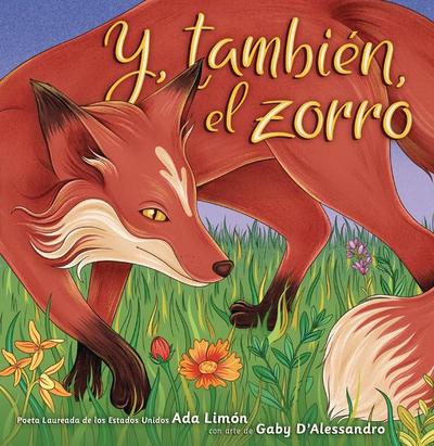 Y, También, El Zorro (And, Too, the Fox)