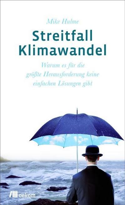 Streitfall Klimawandel