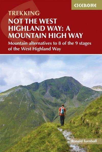 Not the West Highland Way: A Mountain High Way