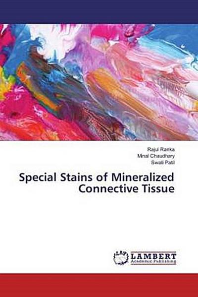 Special Stains of Mineralized Connective Tissue