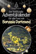 Der inoffizielle Adventskalender für alle Fans von