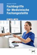 Fachbegriffe für Medizinische Fachangestellte: Medizinische Terminologie der Lernfelder