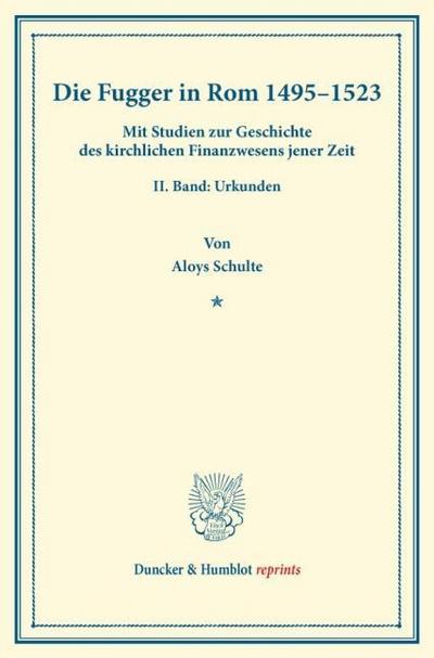 Die Fugger in Rom 1495-1523.