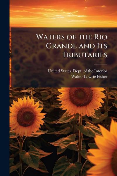 Waters of the Rio Grande and Its Tributaries