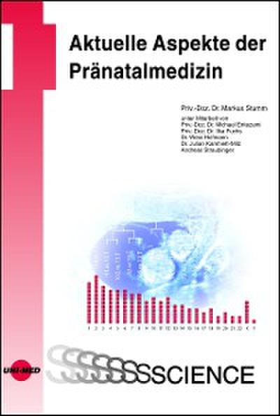 Aktuelle Aspekte der Pränatalmedizin