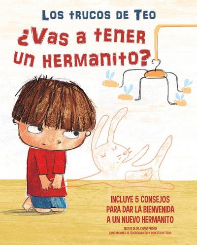 ¿Vas a Tener Un Hermanito?: Incluye 5 Consejos Para Dar La Bienvenida a Un Nuevo Hermanito / Are You Going to Have a Baby Brother or Sister? 5 Tips to Welcome
