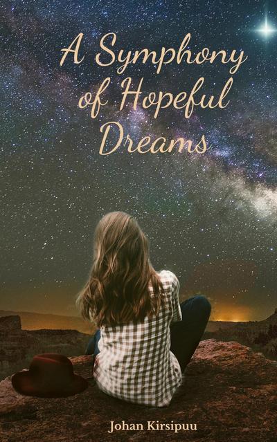 A Symphony of Hopeful Dreams