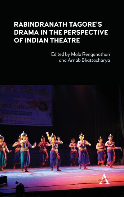 Rabindranath Tagore’s Drama in the Perspective of Indian Theatre