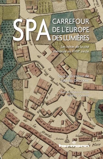 Spa, carrefour de l’’Europe des Lumières