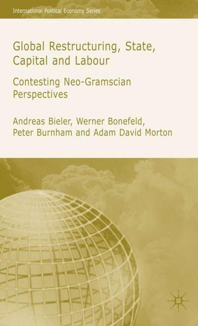 Global Restructuring, State, Capital and Labour