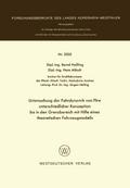 Untersuchung der Fahrdynamik von Pkw unterschiedlicher Konzeption bis in den Grenzbereich mit Hilfe eines theoretischen Fahrzeugmodells