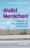 Bleibt Menschen!