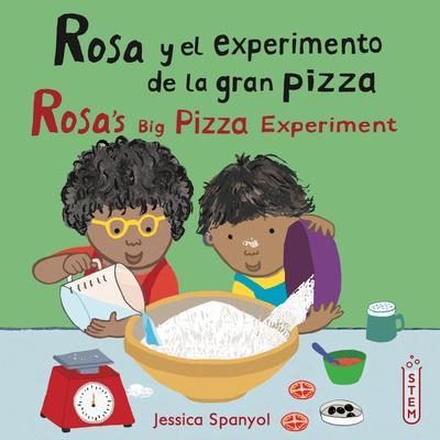 Rosa Y El Experimento de la Gran Pizza/Rosa’s Big Pizza Experiment