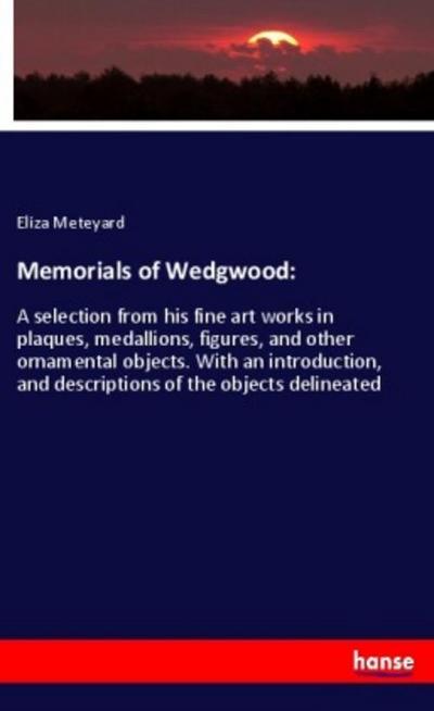 Memorials of Wedgwood: