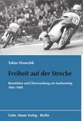 Freiheit auf der Strecke