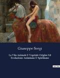 La Vita Animale E Vegetale Origine Ed Evoluzione Animismo E Spiritismo