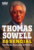 Thomas Sowell Essencial – Vol. 1