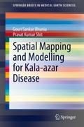 Spatial Mapping and Modelling for Kala-azar Diseas
