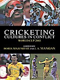 Cricketing Cultures in Conflict